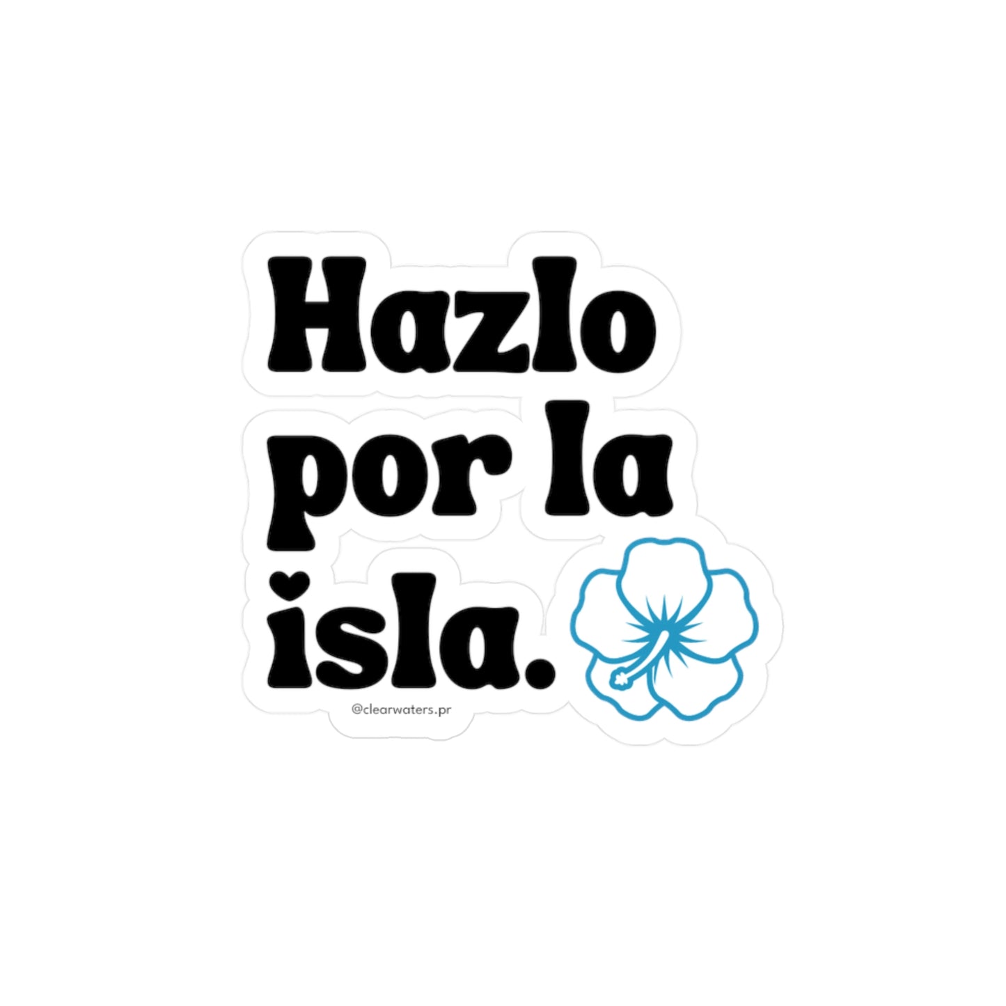 HAZLO POR LA ISLA Sticker